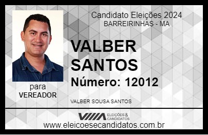 Candidato VALBER SANTOS 2024 - BARREIRINHAS - Eleições