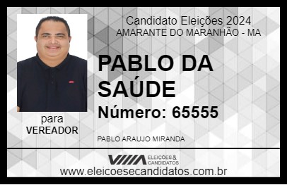 Candidato PABLO DA SAÚDE 2024 - AMARANTE DO MARANHÃO - Eleições