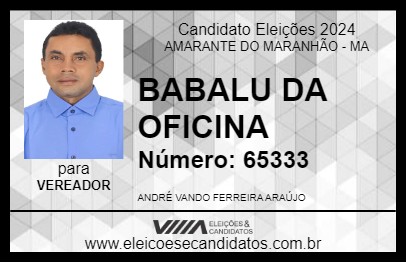 Candidato BABALU DA OFICINA 2024 - AMARANTE DO MARANHÃO - Eleições