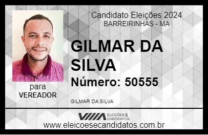 Candidato GILMAR DA SILVA 2024 - BARREIRINHAS - Eleições