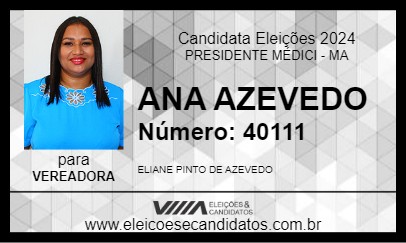 Candidato ANA AZEVEDO 2024 - PRESIDENTE MÉDICI - Eleições