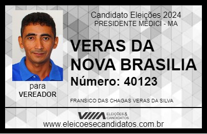 Candidato VERAS DA NOVA BRASILIA 2024 - PRESIDENTE MÉDICI - Eleições