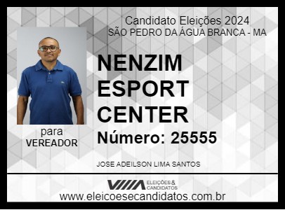 Candidato NENZIM ESPORT CENTER 2024 - SÃO PEDRO DA ÁGUA BRANCA - Eleições