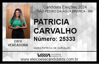 Candidato PATRICIA CARVALHO 2024 - SÃO PEDRO DA ÁGUA BRANCA - Eleições