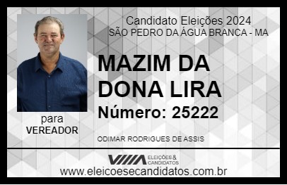 Candidato MAZIM DA DONA LIRA 2024 - SÃO PEDRO DA ÁGUA BRANCA - Eleições