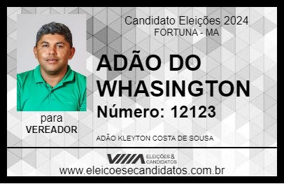 Candidato ADÃO DO WASHINGTON 2024 - FORTUNA - Eleições