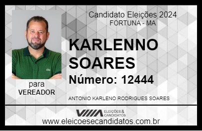 Candidato KARLENNO SOARES 2024 - FORTUNA - Eleições