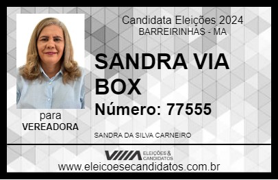 Candidato SANDRA VIA BOX 2024 - BARREIRINHAS - Eleições