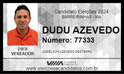 Candidato DUDU AZEVEDO 2024 - BARREIRINHAS - Eleições