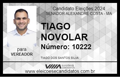 Candidato TIAGO NOVOLAR 2024 - SENADOR ALEXANDRE COSTA - Eleições