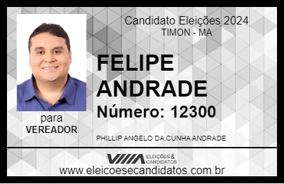 Candidato FELIPE ANDRADE 2024 - TIMON - Eleições