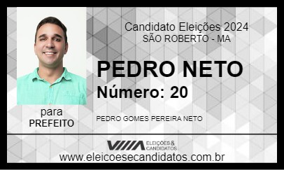 Candidato PEDRO NETO 2024 - SÃO ROBERTO - Eleições