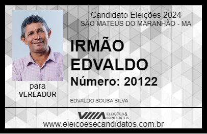 Candidato IRMÃO EDVALDO 2024 - SÃO MATEUS DO MARANHÃO - Eleições