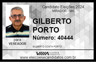 Candidato GILBERTO PORTO 2024 - MIRADOR - Eleições