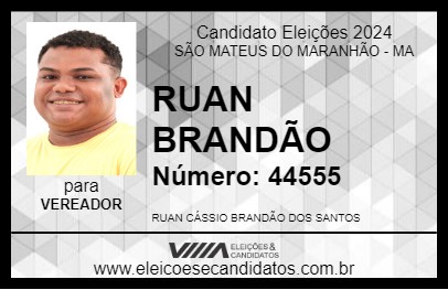 Candidato RUAN BRANDÃO 2024 - SÃO MATEUS DO MARANHÃO - Eleições