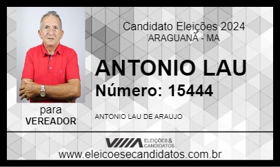 Candidato ANTONIO LAU 2024 - ARAGUANÃ - Eleições