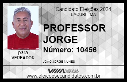 Candidato PROFESSOR JORGE 2024 - BACURI - Eleições