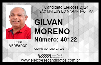 Candidato GILVAN MORENO 2024 - SÃO MATEUS DO MARANHÃO - Eleições