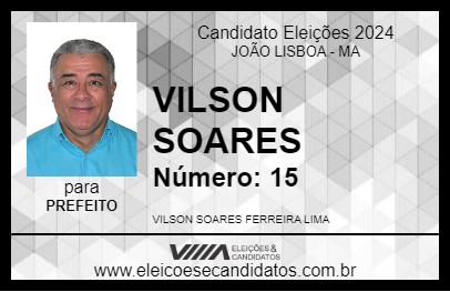 Candidato VILSON SOARES 2024 - JOÃO LISBOA - Eleições