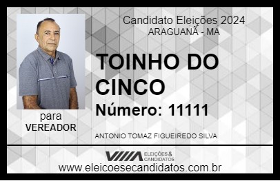 Candidato TOINHO DO CINCO 2024 - ARAGUANÃ - Eleições