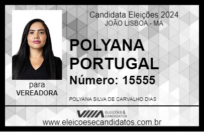 Candidato POLYANA PORTUGAL 2024 - JOÃO LISBOA - Eleições