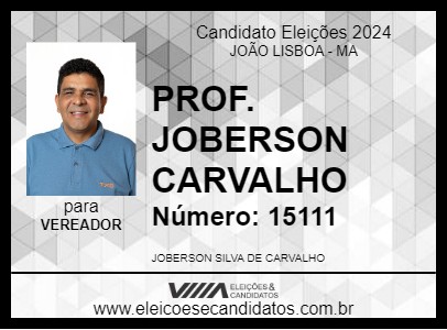 Candidato PROF. JORBESON CARVALHO 2024 - JOÃO LISBOA - Eleições