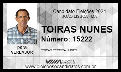 Candidato TOIRAS NUNES 2024 - JOÃO LISBOA - Eleições