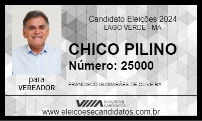 Candidato CHICO PILINO 2024 - LAGO VERDE - Eleições