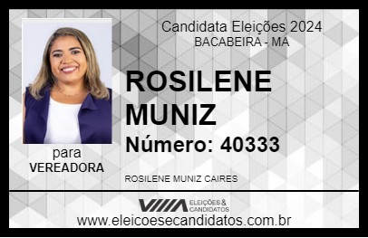 Candidato ROSILENE MUNIZ 2024 - BACABEIRA - Eleições