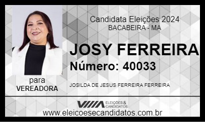 Candidato JOSY FERREIRA 2024 - BACABEIRA - Eleições