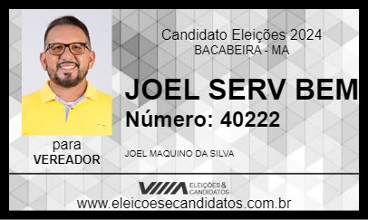 Candidato JOEL SERV BEM 2024 - BACABEIRA - Eleições