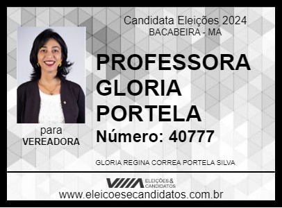 Candidato PROFESSORA GLORIA PORTELA  2024 - BACABEIRA - Eleições