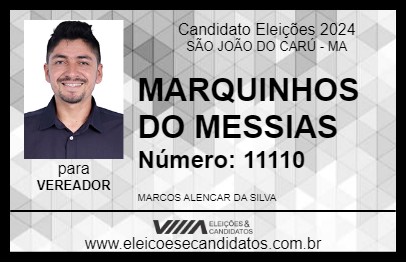 Candidato MARQUINHOS DO MESSIAS 2024 - SÃO JOÃO DO CARÚ - Eleições