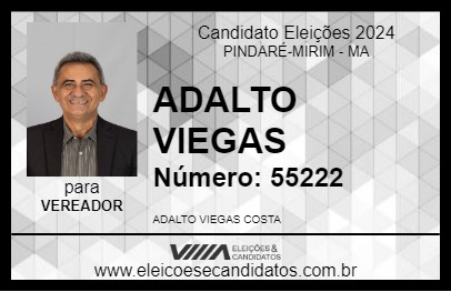 Candidato ADALTO VIEGAS 2024 - PINDARÉ-MIRIM - Eleições