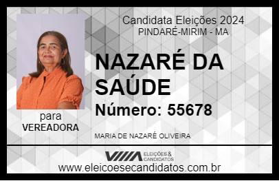 Candidato NAZARÉ DA SAÚDE 2024 - PINDARÉ-MIRIM - Eleições