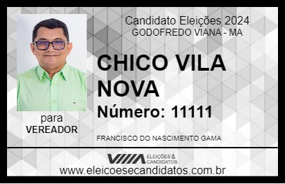 Candidato CHICO VILA NOVA 2024 - GODOFREDO VIANA - Eleições