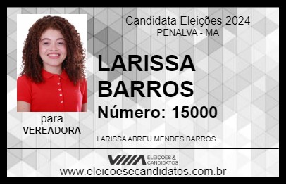 Candidato LARISSA BARROS 2024 - PENALVA - Eleições