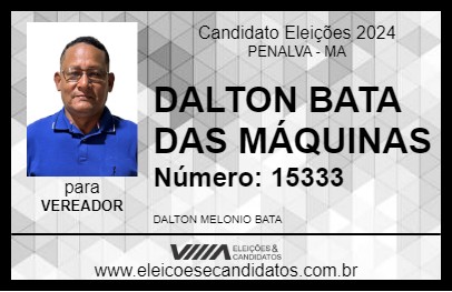 Candidato DALTON BATA DAS MÁQUINAS 2024 - PENALVA - Eleições