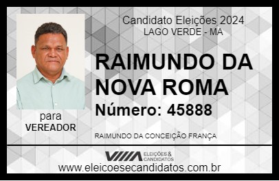 Candidato RAIMUNDO DA NOVA ROMA 2024 - LAGO VERDE - Eleições