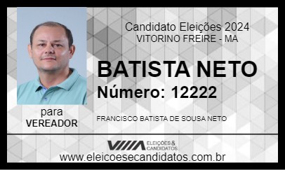 Candidato BATISTA NETO 2024 - VITORINO FREIRE - Eleições