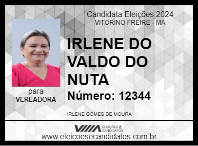 Candidato IRLENE DO VALDO DO NUTA 2024 - VITORINO FREIRE - Eleições