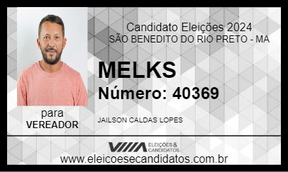 Candidato MELKS 2024 - SÃO BENEDITO DO RIO PRETO - Eleições