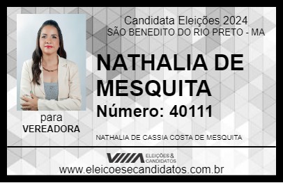 Candidato NATHALIA DE MESQUITA 2024 - SÃO BENEDITO DO RIO PRETO - Eleições