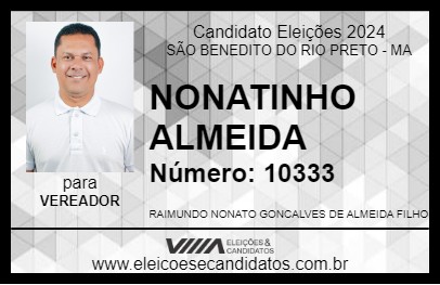 Candidato NONATINHO ALMEIDA 2024 - SÃO BENEDITO DO RIO PRETO - Eleições