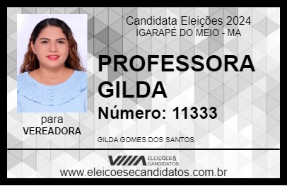 Candidato PROFESSORA GILDA 2024 - IGARAPÉ DO MEIO - Eleições