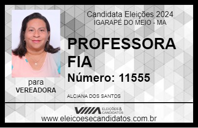 Candidato PROFESSORA FIA 2024 - IGARAPÉ DO MEIO - Eleições