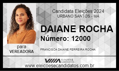 Candidato DAIANE ROCHA 2024 - URBANO SANTOS - Eleições