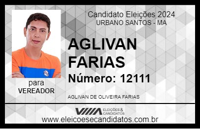 Candidato AGLIVAN FARIAS 2024 - URBANO SANTOS - Eleições