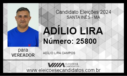 Candidato ADÍLIO LIRA 2024 - SANTA INÊS - Eleições