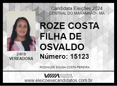 Candidato ROZE COSTA FILHA DE OSVALDO 2024 - CENTRAL DO MARANHÃO - Eleições